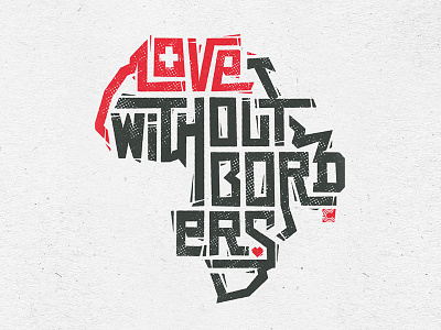 Love Without Borders Logo + Tee africa apparel apparel design church design eswatini hand lettering illustration lettering logo logo design missions tee shirt type typography