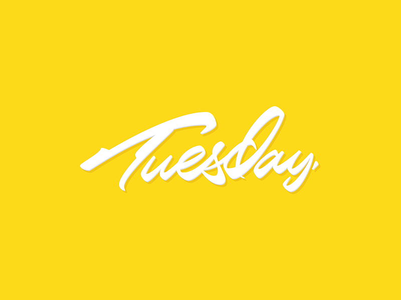 Tuesday. Lettering by Ste Bradbury on Dribbble