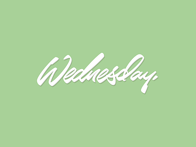 Wednesday. Lettering calligraphy cursive handlettering letter lettering script sketch type typo typography wednesday week