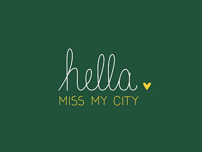 Hella miss my city hand lettering oakland