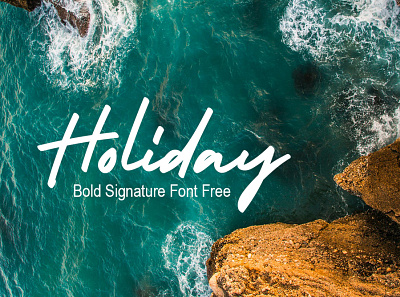 Holiday – Bold Signature Font is a handwritten font freebies freefont typogaphy typography