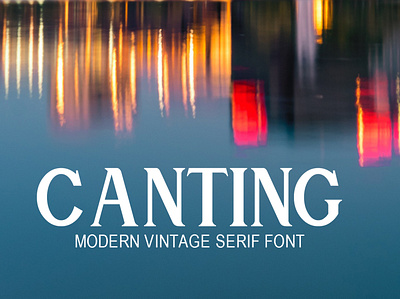 Canting Modern Vintage Serif Font font freebies freefont typogaphy