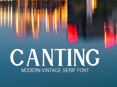 Canting Modern Vintage Serif Font