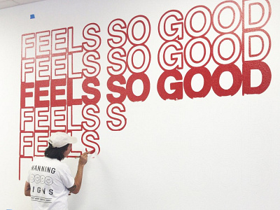 FEELS SO GOOD branding design mural sign painting typography