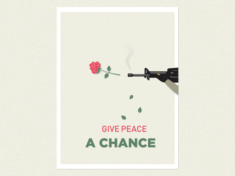 Give peace a chance art design gun illustration peace poster project rose typography vector war