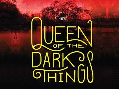 Queen of the Dark Things book cover hand lettering queen