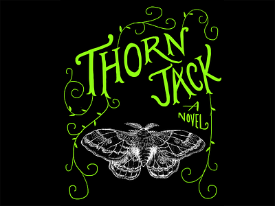 Killed type for Thorn Jack book cover custom type moth