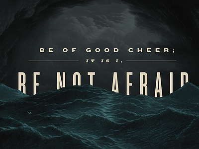 Be Not Afraid by Adam Johnson on Dribbble