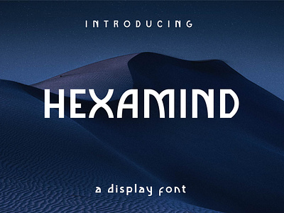 HEXAMIND - A DISPLAY FONT