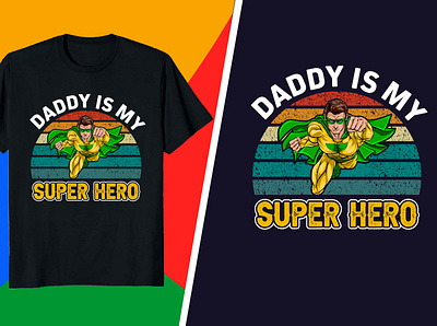 Father day T-Shirt Design- Daddy is my supper Hero tshirtshop