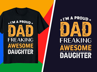 Father day T-Shirt  - I'm a proud dad freaking awesome daughter