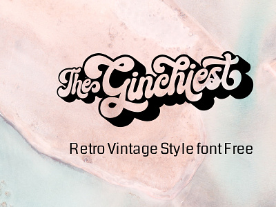 The Ginchiest Retro Vintage Style font Free font fonts freefont illustration typography