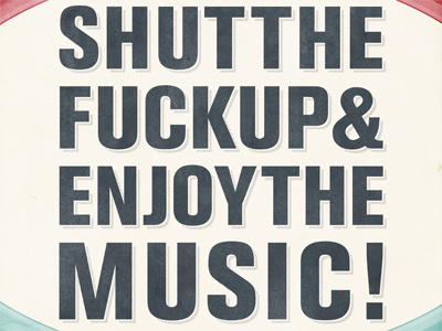 Shut The F*** Up - Update 1 distressed grunge poster print quote retro slogan typography vintage