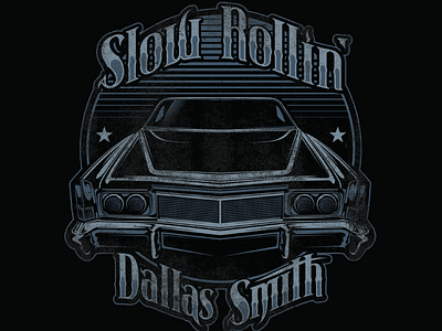 Slow Rollin Dallas cadillac dallas smith slow rollin
