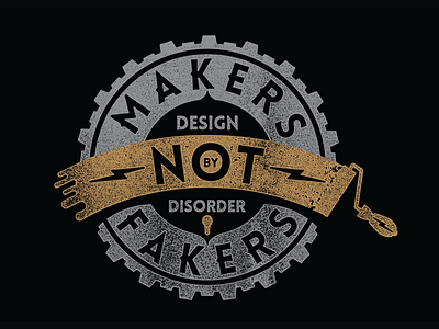 Makers Not Fakers branding designbydisorder disorder makers