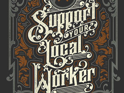 Local Workers Union district north design http:www.districtnorthdesign.com new hampshire nick beaulieu support your local worker type typography
