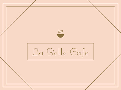 La Belle Cafe Logo brand cafe identity logo sketchapp typography vector