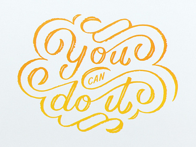 You Can Do It Print hand lettering lettering poster print screen print you can do it