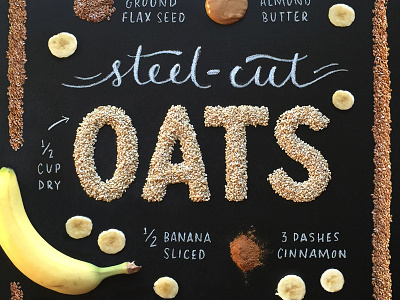 Handcrafted Recipes - Oats banana chalk food food lettering food type food typography oats recipe