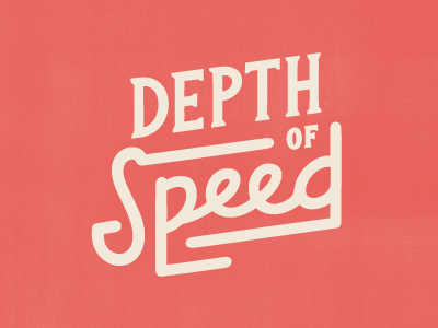 Depth of Speed hand lettering lettering script