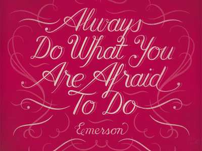 Always do what you are afraid to do adventure lettering quote script swash travel