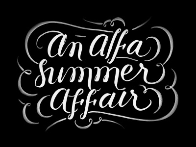 An Alfa Summer Affair alfa romeo automotive black and white car cars hand lettering lettering script swash swashes