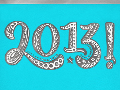 2013! 2 2013 3 happy new year lettering typography