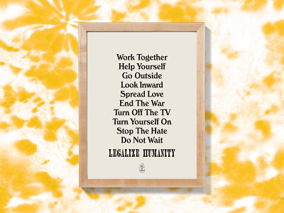 Legalize Humanity Mantra Print