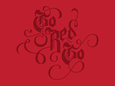 Go Red Go blackletter handtype illustrator vector