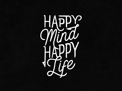 Happy Mind Happy Life art branding clean design font illustration lettering logo minimal type typography ui ux vector