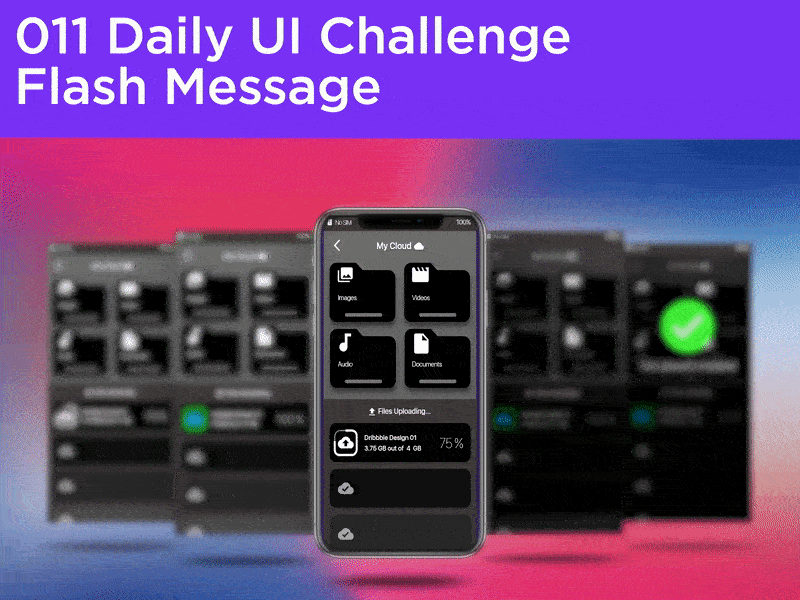 #011 #FlashMessage - Success Flash Message 100daysofui app design cloud app dailyui dailyuichallenge file sharing illustration minimal ui ui design ux