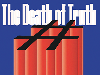 The Death of Truth artcenter illustration political design typography vector illustration