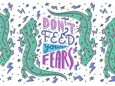 Don't feed your fears anxiety emotion fear illustration lettering mental health message pastel quote support typography