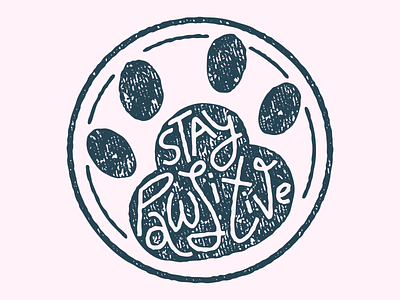 Stay pawsitive (stamp)