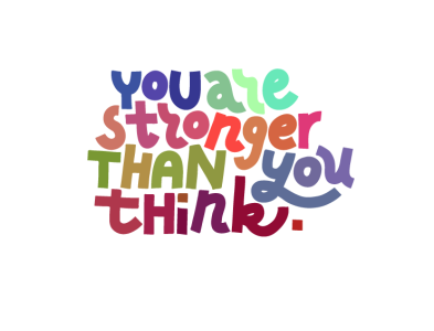 You Are Stronger Than You Think anxiety illustration lettering mental health quote strong therapy typography