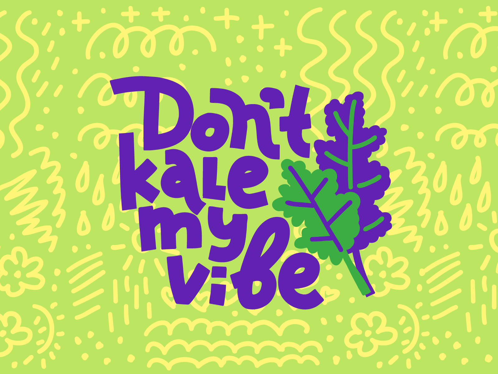 Don't Kale My Vibe card healthy food illustration joke kale lettering plant pun typography vegan