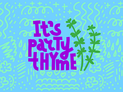 It's Party Thyme card cooking illustration joke lettering neon party plant pun typography