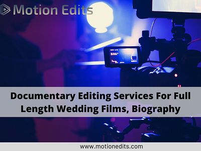 Documentary Editing Services For Full Length Wedding Films, Biog