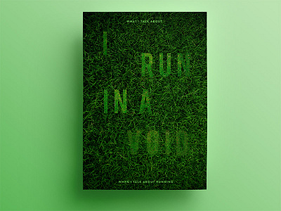 21 days of posters #13 21dayproject aesthetic fit grass green inspirational murakami poster running typography
