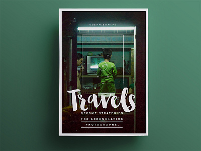 Travels Become Photographs adventure inspirational minimal photography poster quote symmetrical travel typography