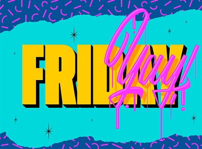 FRIDAYAY 80s art color design eighties illustration lettering psychedelic script type typography vector