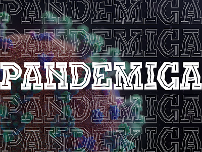 PANDEMICA Typeface tests