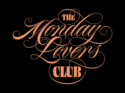 Monday Lovers Club art design flourish funky type illustration lettering monday script spencerian type typography vector