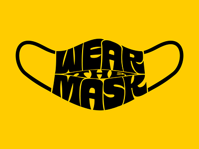 WEAR THE MASK art branding covid19 design illustration lettering logo logotype mask pandemic retro type typography vector vintage