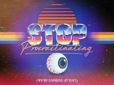 Stop Procrastinating! art design digitalart eighties lettering procrastination psychedelic retro synthwave type vector vintage