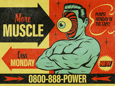 More Muscle. Less Monday. ad advert advertising design eye illustration monday muscle pop pop art retro surrealism swole vector vintage