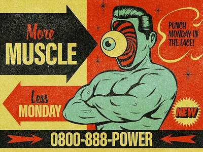 More Muscle. Less Monday. ad advert advertising design eye illustration monday muscle pop pop art retro surrealism swole vector vintage