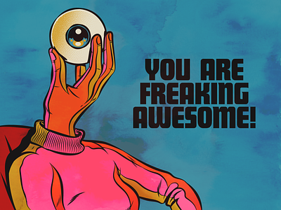 You are freaking awesome! awesome design illustration retro surrealism vector vintage