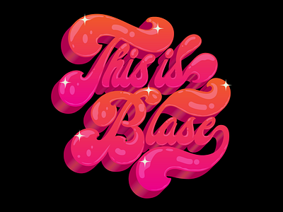This is Blasé Groovy Lettering