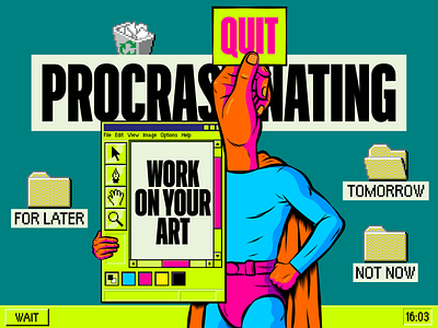 QUIT PROCRASTINATING